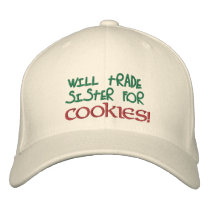 Will Trade Sister for Cookies! Embroidered Hat embroidered hats