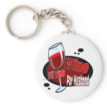 Will Trade Wine For Husband Key Chain