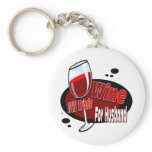 Will Trade Wine For Husband keychains