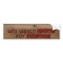 will watch sports for shoes bumper stickers by StilettoSports will watch sports for shoes bumper stickers