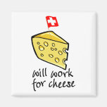 Will Work For Cheese Refrigerator Magnets