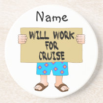 Will Work for Cruise Coaster coasters