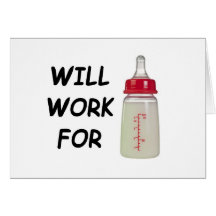 Will Work For Milk Card