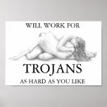 WILL WORK FOR TROJANS AS HARD AS YOU LIKE posters