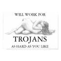 WILL WORK FOR TROJANS AS HARD AS YOU LIKE posters by rshort WILL WORK FOR TROJANS AS HARD AS YOU LIKE posters