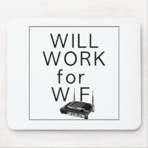 Will Work for WiFi Mousepad
