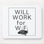 Will Work for WiFi Mousepad