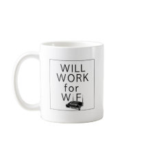 Will Work for WiFi Mug