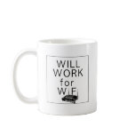 Will Work for WiFi Mug