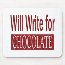 Will Write for Chocolate Gift for Writers mousepads by giftsforwriters Will Write for Chocolate Gift for Writers mousepads