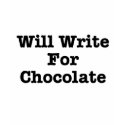 Will Write For Chocolate t-shirts