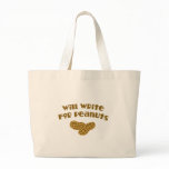 Will Write for Peanuts Bags