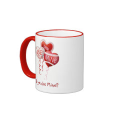 Will you be mine coffee mug.