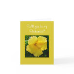 Will you be my Bridesmaid? Cards
