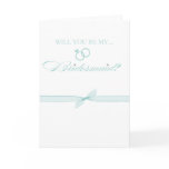 Will You Be My Bridesmaid Greeting Card