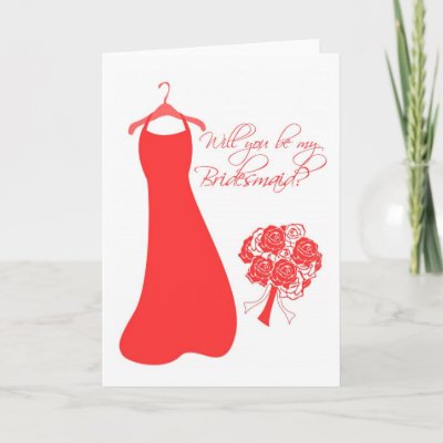 Will you be my Bridesmaid? Greeting Cards