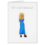 Will You Be My Bridesmaid? Card