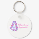 round_keychain - Will You Be My Bridesmaid (Dress)