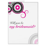 Will you be my bridesmaid? greeting card