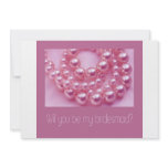 Will you be my bridesmaid - pink pearls border personalized announcement