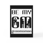 Will You Be My Groomsman Greeting Card