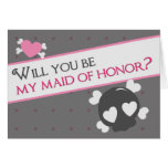 Will you be my maid of honor? greeting card