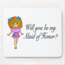 Will You Be My Maid Of Honor (Sexy Girl) mousepads