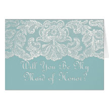 will you be my maid of honor? teal card
