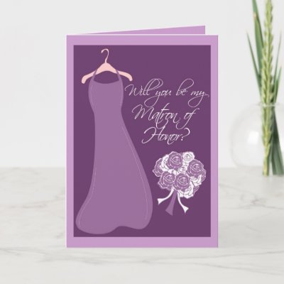 Will you be my Matron of Honor? Greeting Cards
