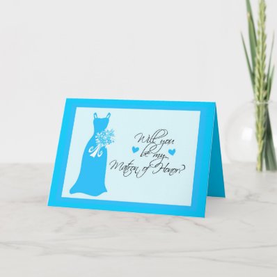 Will you be my Matron of Honor? Cards