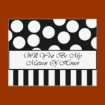 Will You Be My Matron Of Honor Postcard