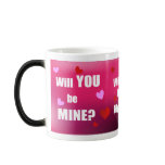 Will You Be My Valentine - Morphing Mug