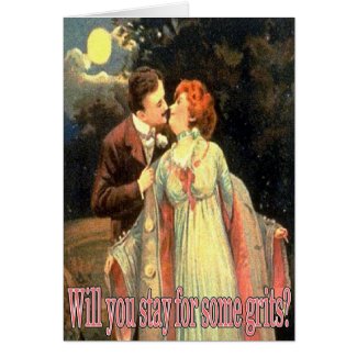 Will You Stay For Some Grits? Greeting Cards