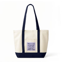 William Blake Imaged Proven Quote Bag