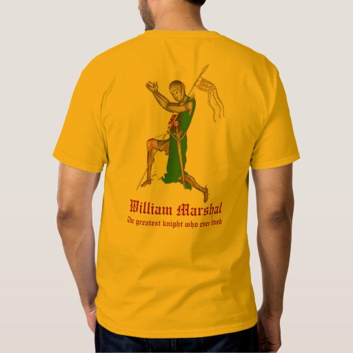 William Marshal The Greatest Knight Shirt Zazzle