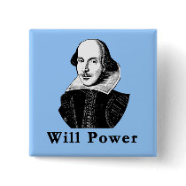 William Shakespeare WILL POWER Tshirts Button
