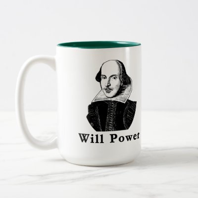 William Shakespeare WILL POWER Tshirts Coffee Mug by greenbaby