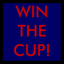 WIN THE CUP! posters