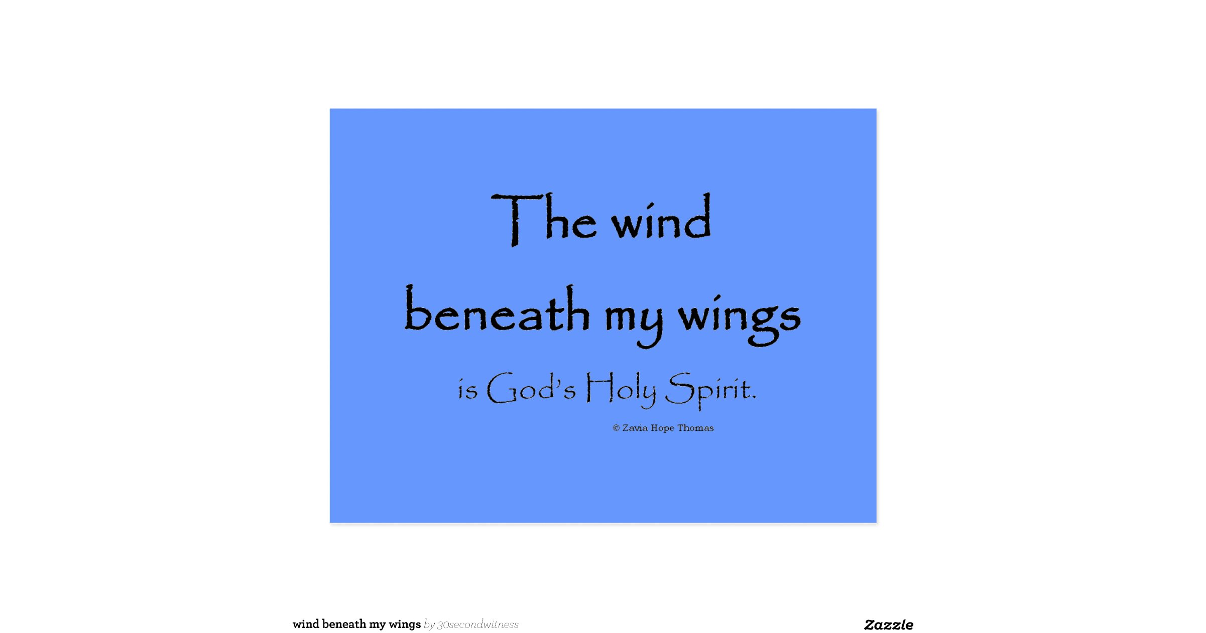 wind beneath my wings postcard Zazzle