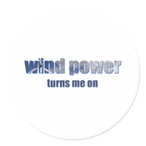 Wind Power Turns! Round Sticker