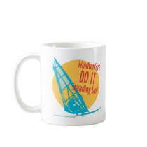 Windsurfers DO IT Standing Up! mugs