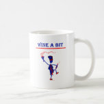Wine A Bit Gift & T Shirts mugs
