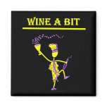 Wine A Bit Gift &amp; T Shirts Magnets