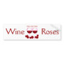 "WINE AND ROSES" RED WINE AND ROSES PRINT BUMPER STICKER
