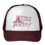 Wine Bottled Poetry Trucker Hats