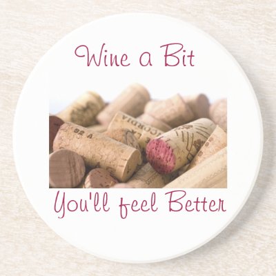 Wine Corks, Wine a Bit, You'll feel Better Coasters