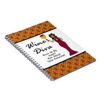 Wine Diva "Wine Is My Award For Being Fabulous" Note Books