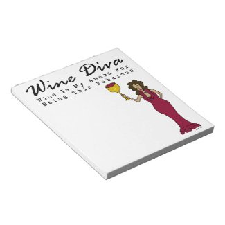Wine Diva "Wine Is My Award For Being Fabulous" Scratch Pads
