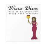 Wine Diva "Wine Is My Award For Being Fabulous" Scratch Pads