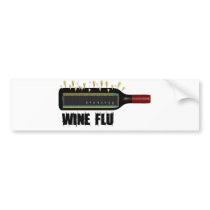 Wine Flu Bumper Sticker